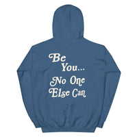 “Be You… No One Else Can” Graphic Hoodie